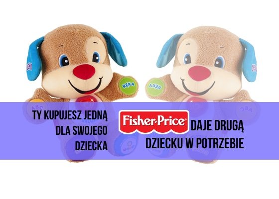 Kupujesz zabawkę dla swojego dziecka, Fisher-Price® daje drugą dziecku w potrzebie